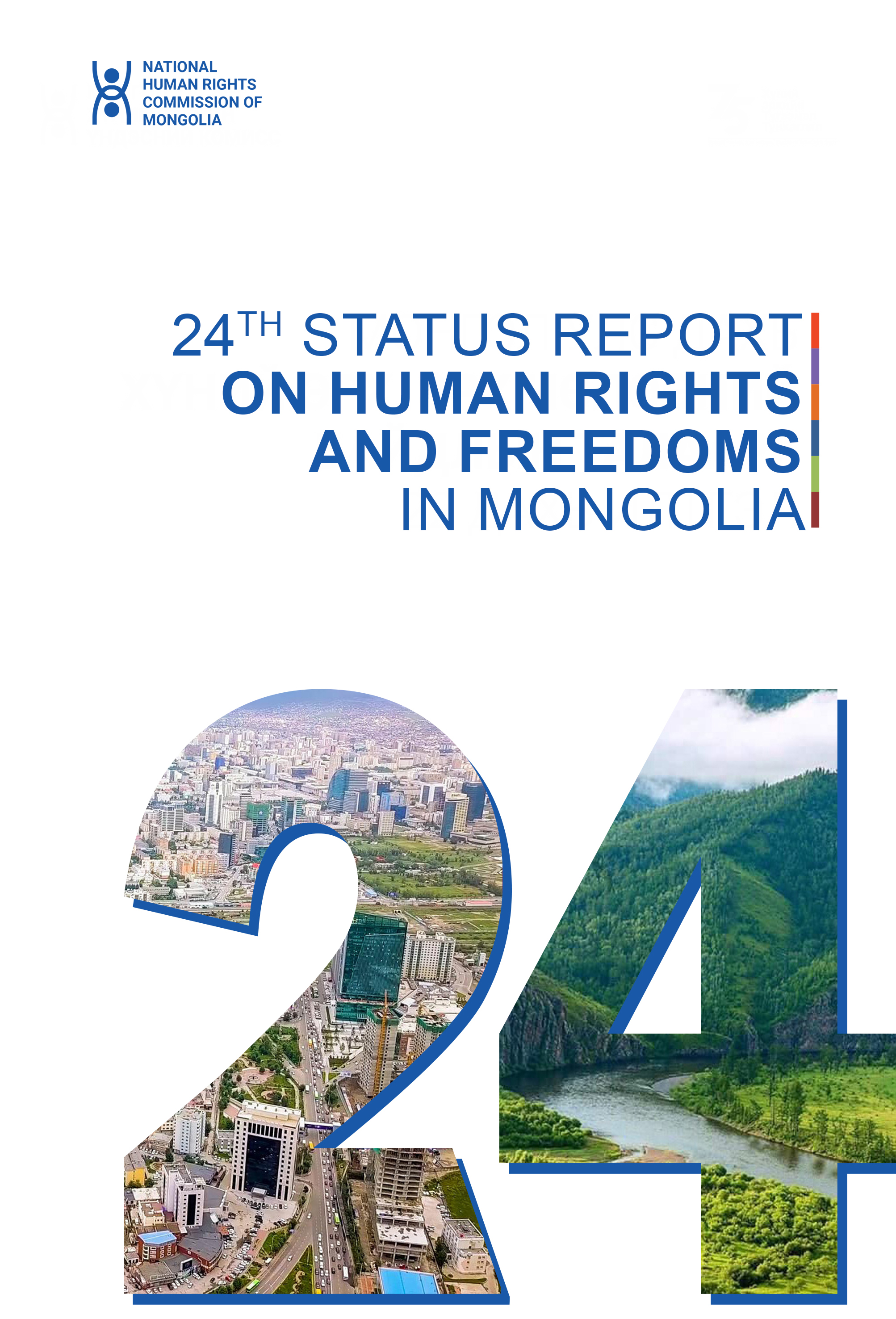 24th STATUS REPORT ON HUMAN RIGTHS AND FREEDOMS IN MONGOLIA